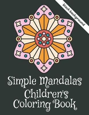 Book cover for Simple Mandalas Children's Coloring Book