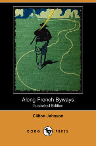 Cover of Along French Byways(Dodo Press)