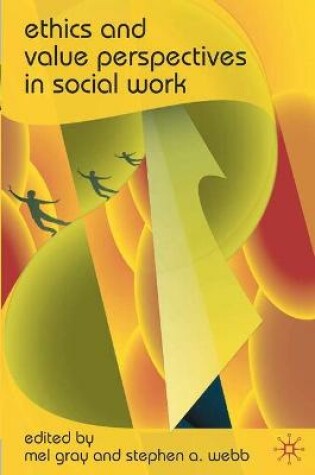 Cover of Ethics and Value Perspectives in Social Work