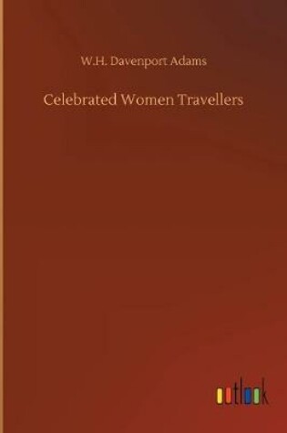 Cover of Celebrated Women Travellers