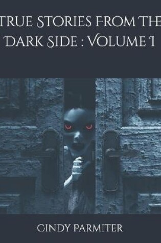 Cover of True Stories From The Dark Side