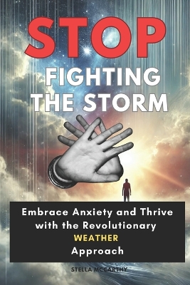 Book cover for Stop Fighting the Storm