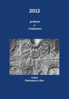 Book cover for 2012 Profezie E Rivelazioni