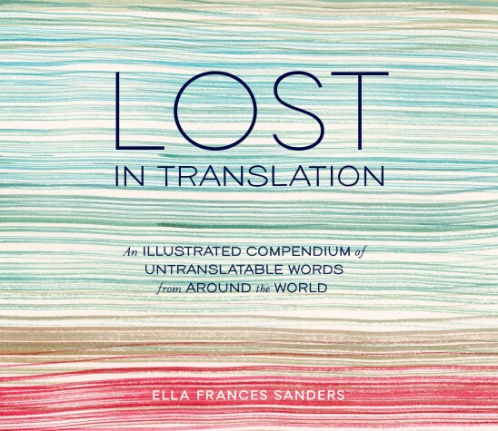 Lost in Translation by Ella Frances Sanders