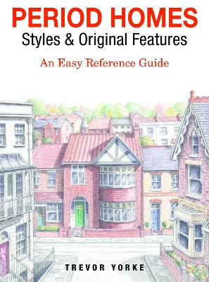 Cover of Period Homes - Styles & Original Features