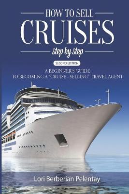 Cover of How to Sell Cruises Step-by-Step