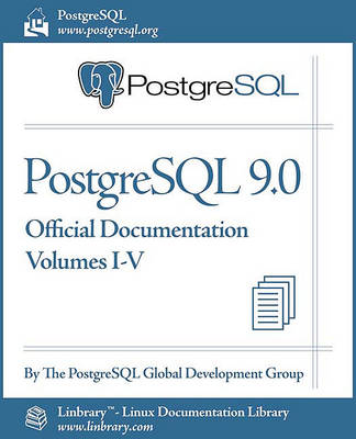 Book cover for PostgreSQL 9.0 Official Documentation (Volumes I-V)