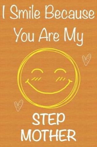 Cover of I Smile Because You Are My StepMother