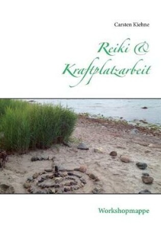 Cover of Reiki & Kraftplatzarbeit