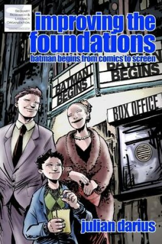 Cover of Improving the Foundations: Batman Begins from Comics to Screen