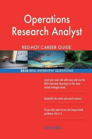 Cover of Operations Research Analyst RED-HOT Career Guide; 2516 REAL Interview Questions