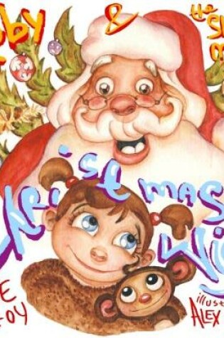 Cover of Ruby & the Skinny Monkey A Christmas Wish