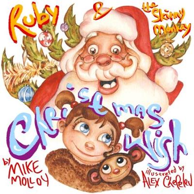 Book cover for Ruby & the Skinny Monkey A Christmas Wish