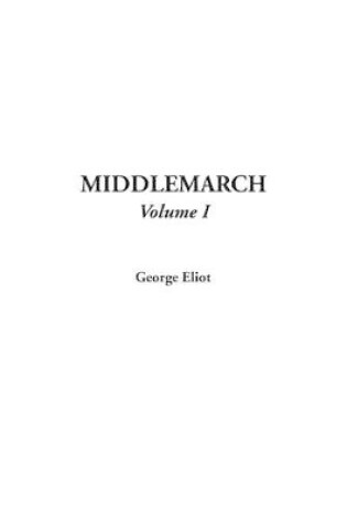 Cover of Middlemarch, V1