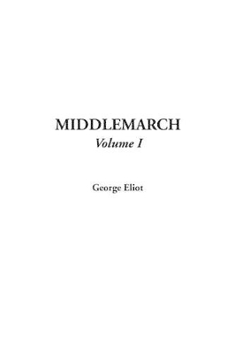 Book cover for Middlemarch, V1