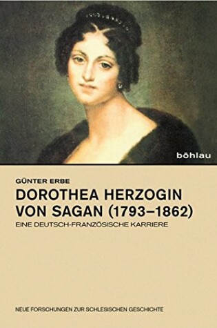 Cover of Dorothea Herzogin Von Sagan (1793-1862)