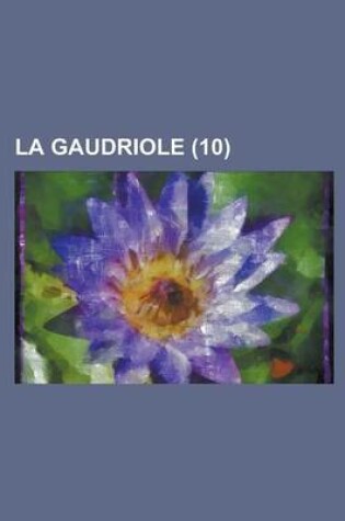 Cover of La Gaudriole (10 )