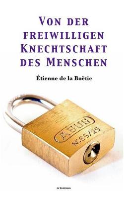 Book cover for Von der freiwilligen Knechtschaft des Menschen