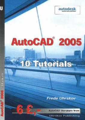 Book cover for AutoCAD 2005 -- 10 Tutorials