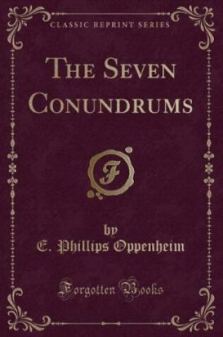 Cover of The Seven Conundrums (Classic Reprint)