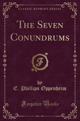 Book cover for The Seven Conundrums (Classic Reprint)