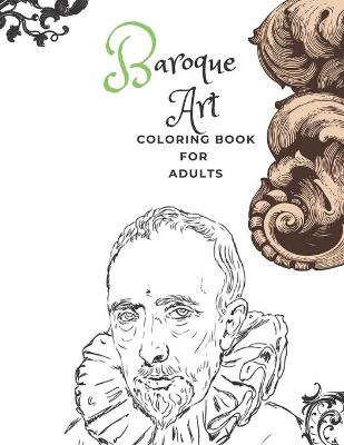 Book cover for Baroque Art Coloring Book For Adults