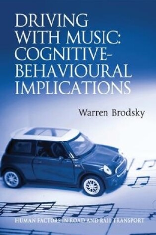 Cover of Driving With Music: Cognitive-Behavioural Implications