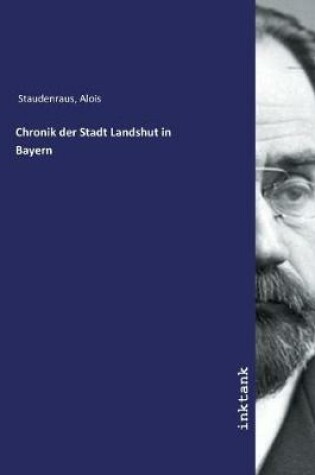 Cover of Chronik der Stadt Landshut in Bayern