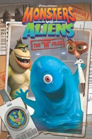Cover of Monsters Vs. Aliens: The M Files