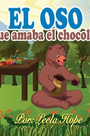 Cover of El Oso Que Amaba El Chocolate