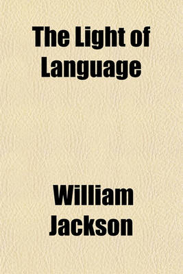 Book cover for The Light of Language