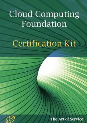 Book cover for Cloud Computing Foundation Complete Certification Kit - Study Guide Book and Online Course