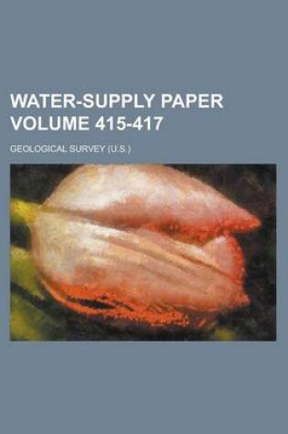 Cover of Water-Supply Paper Volume 415-417