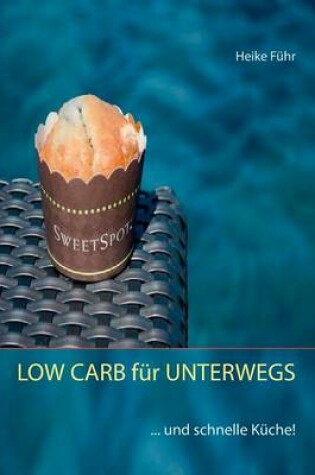 Cover of LOW CARB für UNTERWEGS