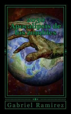 Book cover for 2030 Apocalipsis de Los Zombies