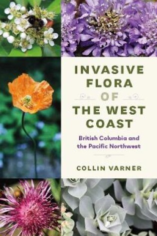 Cover of Invasive Flora of the West Coast