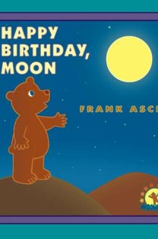 Happy Birthday, Moon