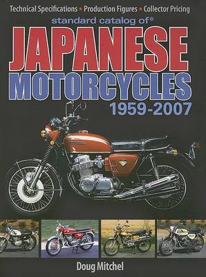 Book cover for Standard Catalog of Japanese Motorcycles 1959-2007