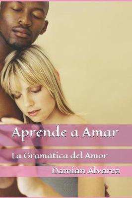 Book cover for Aprende a Amar