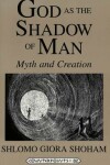Book cover for God as the Shadow of Man