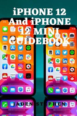 Book cover for iPHONE 12 and iPHONE 12 MINI GUIDEBOOK