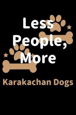 Book cover for Less People, More Karakachan Dogs