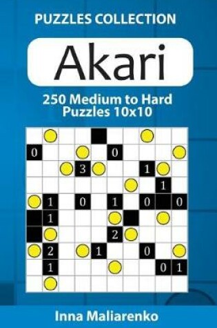 Cover of Akari - 250 Medium to Hard Puzzles 10x10