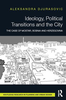 Book cover for Ideology, Political Transitions and the City