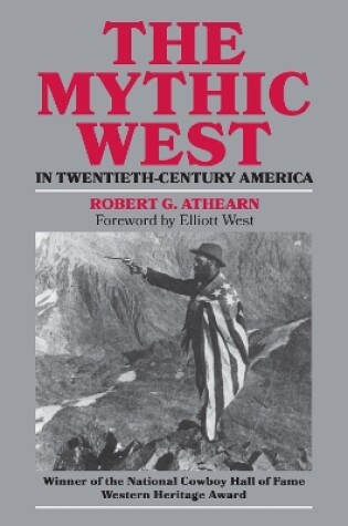 Cover of The Mythic West in Twentieth-century America