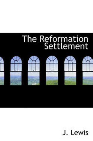 Cover of The Reformation Settlement