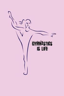 Book cover for Gymnastics is Life