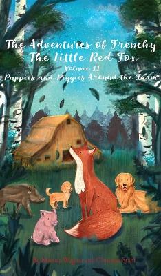 Book cover for The Adventures of Frenchy the Little Red Fox and his Friends Volume 2