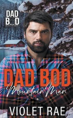 Book cover for Dad Bod Mountain Man
