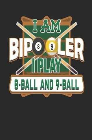 Cover of I Am Bipooler I Play 8-Ball and 9-Ball